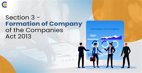 Section 3 of Companies Act, 2013 – Formation of Company.